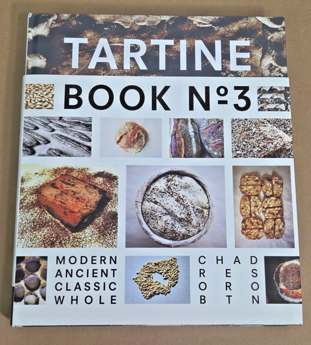 Tartine Book No. 3 by Chad Robertson- 1st Edition First Printing 2013 Excellent